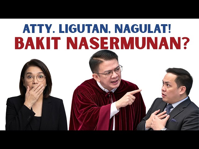 ATTY. LIGUTAN, NAGULAT! SIYA PA NASERMUNAN
