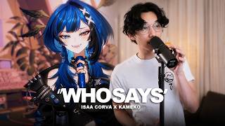 Who Says - Selena Gomez Cover By Kameko X Isaa Corva