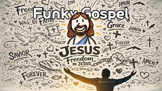 Freedom in Jesus | Funky Gospel Playlist | Black Church Choir Vibe