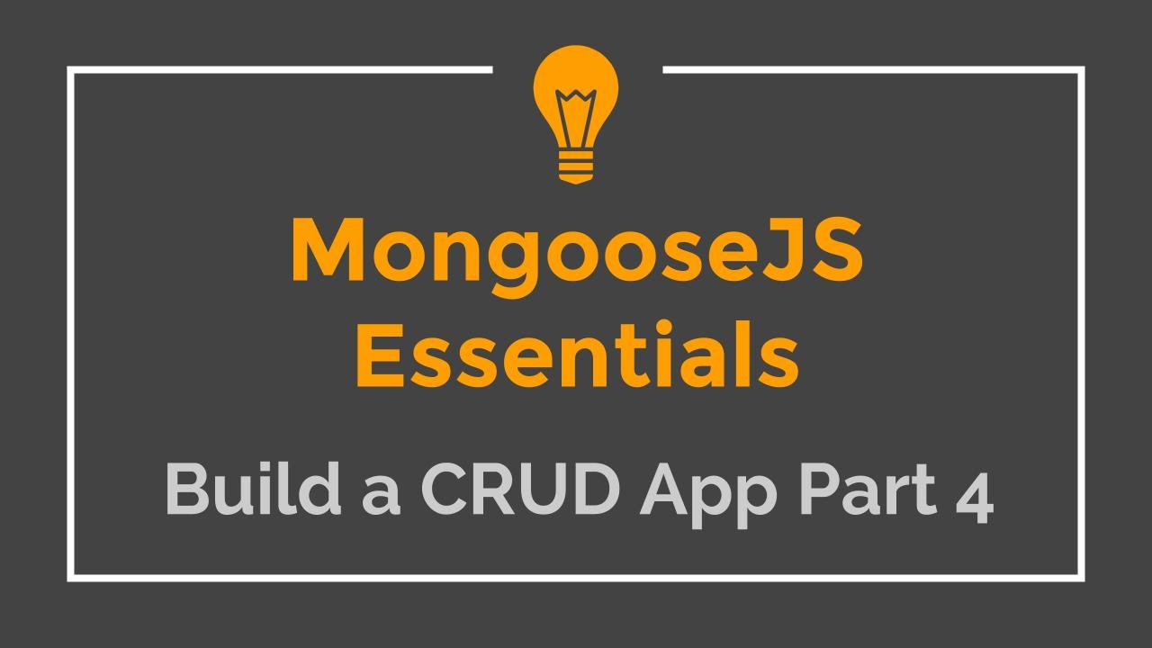 Mongoose JS Tutorial - 6 - Build a CRUD App (4) - YouTube