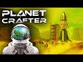 НА МАРСЕ КЛАССНО - НОВОЕ ВЫЖИВАНИЕ В THE PLANET CRAFTER (СТРИМ) #5