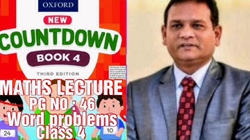 COUNTDOWN BOOK 4, CLASS 4, PG NO :46, WORD PROBLEMS SOLVED. (CAL PAK).