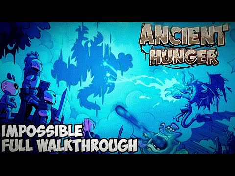 Ancient Hunger Impossible