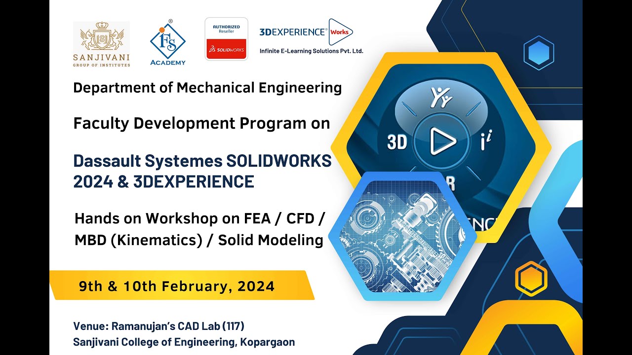 FDP Recap: Dassault Systemes SolidWorks & 3DEXPERIENCE at Sanjivani ...