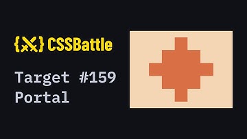 CSS Battle #159 - Portal | 100% match solution