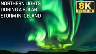 8K Ultra HD Northern Lights Timelapse in Iceland - Aurora Borealis during a solar storm