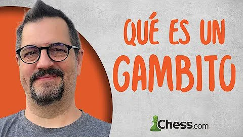 ¿Por qué se llama Gambito?