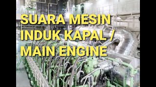 Suara Mesin Kapal Saat Bergerak