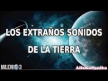 Milenio 3 - Los extraños ruidos de la Tierra