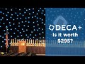 Is DECA+ really worth $295?