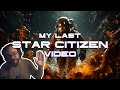 My final star citizen