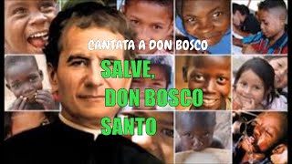 Video thumbnail of ""SALVE, DON BOSCO SANTO" |  CANTATA A DON BOSCO SANTO | SALESIANOS."