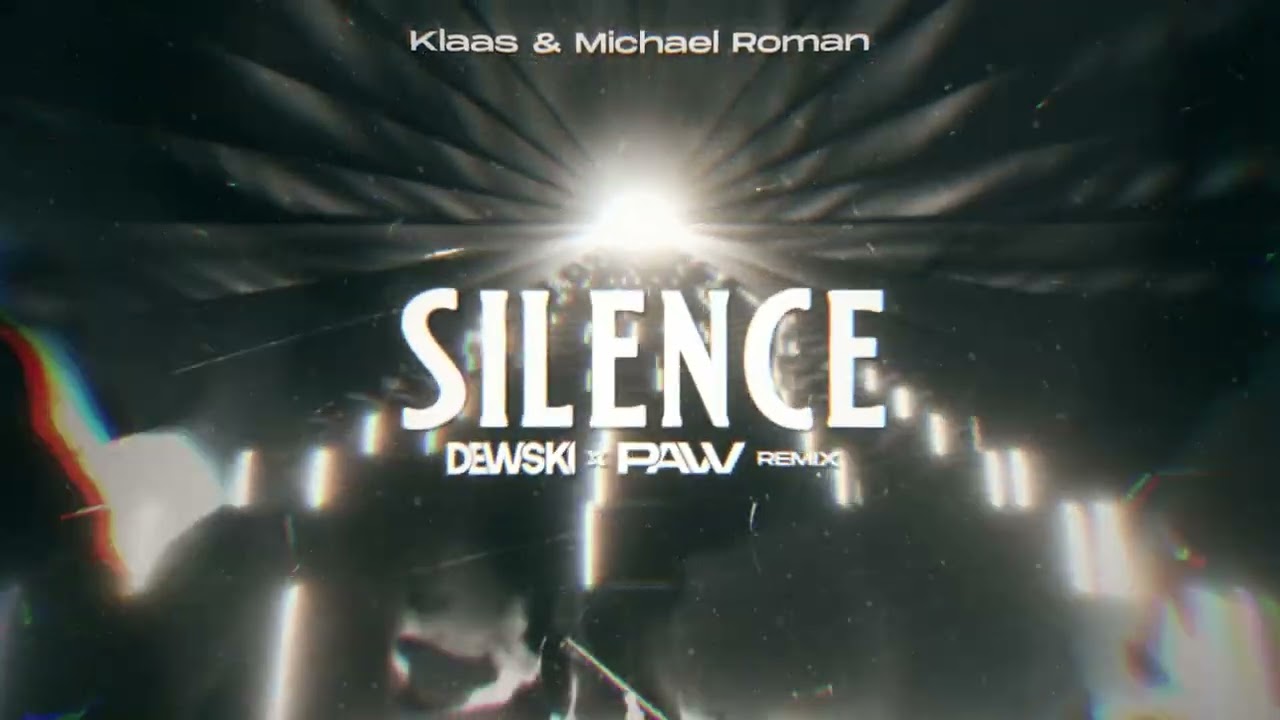 Klaas \u0026 Michael Roman - Silence ( DEWSKI \u0026 pavv REMIX )