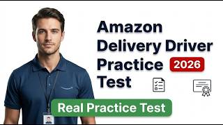 Amazon Delivery Driver Training Practice Test 2026 | Pass The DSP Exam On Your First Try!!