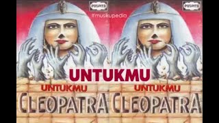 (Full Album) Cleopatra # Untukmu