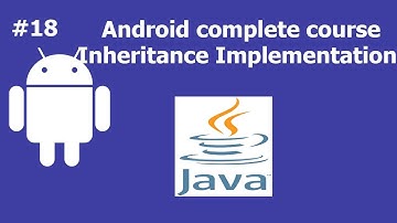 Inheritance Implementation | Complete Android Development Course For Beginners