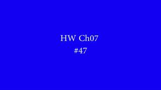 HW Ch07 #47