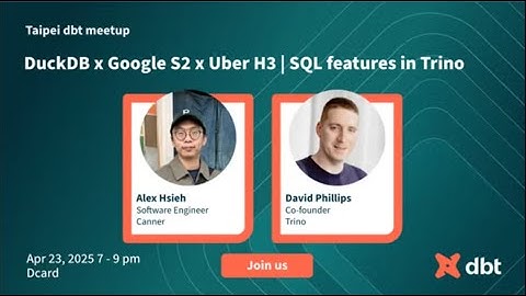 Tapei dbt Meetup #35 duckdb + Trino