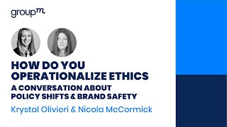 How Do You Operationalize Ethics? | A Conversation about Policy Shifts & Brand Safety