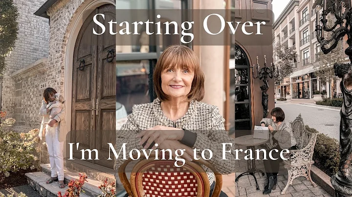 Starting Over: I'm MOVING to FRANCE