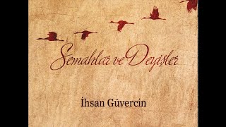 İhsan Güvercin - Diz Çöküben Zikredelim (Tevhit) [Official Audio Güvercin Müzik ©]