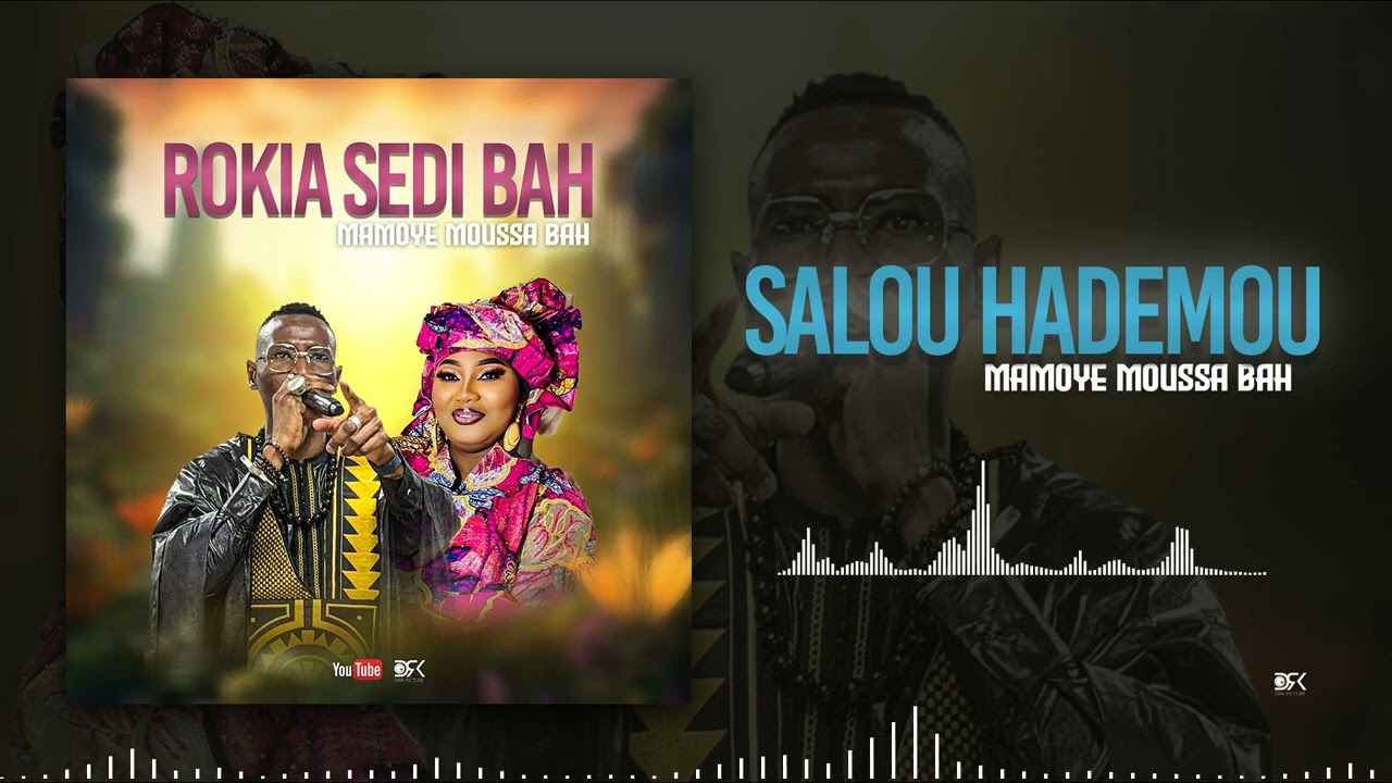 Mamoye Moussa fR Rokia Sedi Ba (Son Officiel 2026)