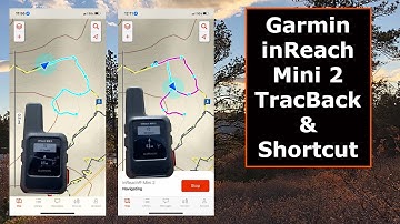 Garmin inReach Mini 2 TracBack and Taking Shorter Route