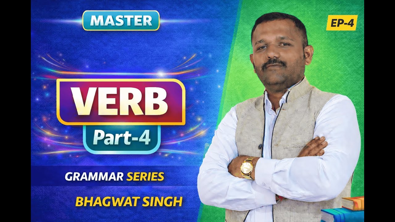 Verb Part-4 | English Grammar Series | MASTER | Bhagwat Singh