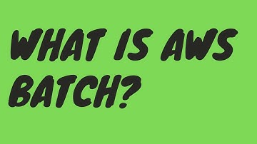 What is AWS Batch