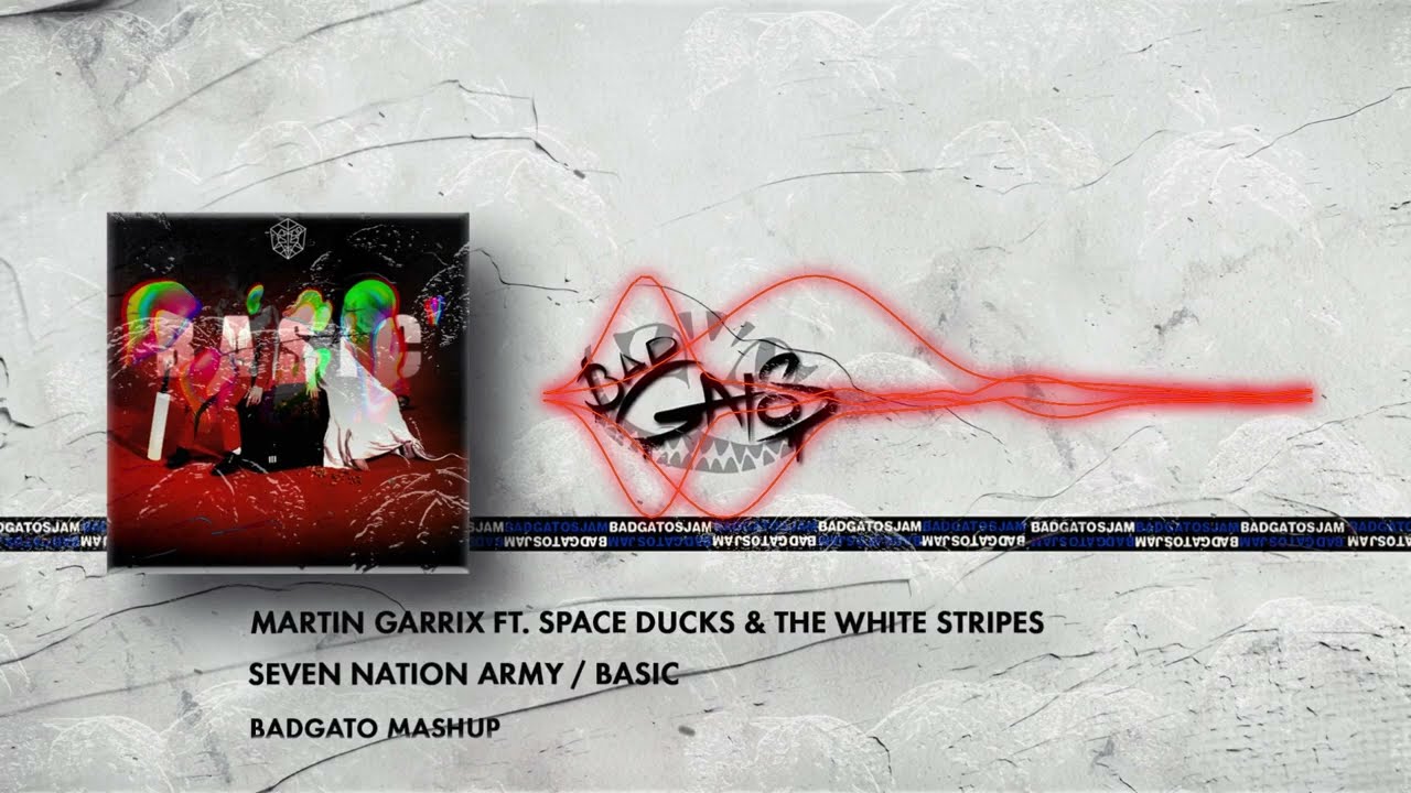 Martin Garrix ft Space Ducks - Seven nation army Basic (Martin Garrix mashup)