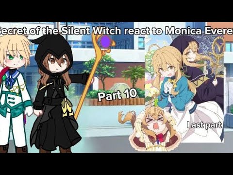 Secret Of The Silent Witch React To Monica Everett Part 10 Last Part Speed At 1 85x 2 00x 
