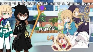 Download Lagu Secret of the Silent Witch react to Monica Everett || Part 10 ~Last Part~ •{Speed at 1.85x - 2.00x}• MP3