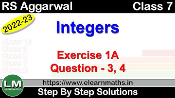 Integers | Class 7 Exercise 1A Question 3 - 4 | RS Aggarwal | Learn Maths