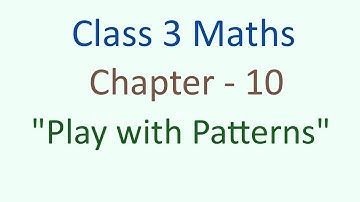Class - 3 Maths Chapter - 10 Play with Patterns (part 8) cbse ncert english medium