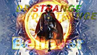 Dr. Strange - Believer | Benedict Cumberbatch | EDITZevolution | #edit