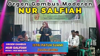 ISTRI PATUH SUAMI - Jasmine Jamilaa - Orgen Gambus Nur Salfiah Pengalihan Keritang