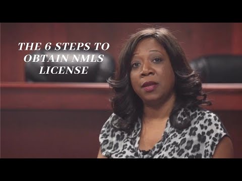 Explanation of the 6 Steps to Obtain NMLS License