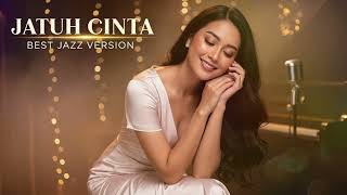 Jatuh Cinta  Titiek Puspa  Best Jazz Version