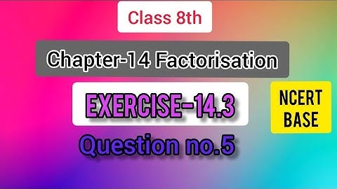 Class-8th Chapter-14 Factorisation (NCERT) Exercise-14.3 Question no.5 #lets_learn_mathematices_KR