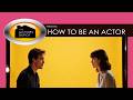 The Actors Depot Presents: How To Be An Actor | Official Trailer
