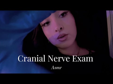 ASMR FR | EXAMEN NERF CRÂNIEN au complet
