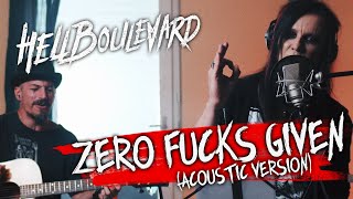HELL BOULEVARD - Zero Fucks Given (Acoustic Version)