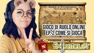 GIOCO DI RUOLO ONLINE | EXTREMELOT | EP.2 PRIMA GIOCATA