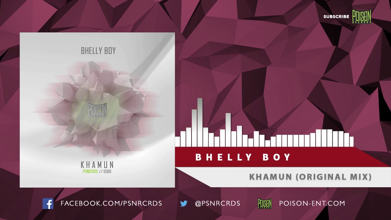[ELECTRO HOUSE] Bhelly Boy - Khamun (Original Mix)