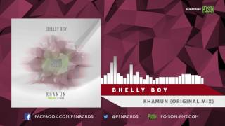 [ELECTRO HOUSE] Bhelly Boy - Khamun (Original Mix)