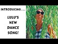 New dance song for lulus way  written and produced just for me  please help me name this fun song