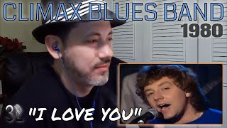 Video thumbnail of "[REACTION]  Climax Blues Band - I Love You"