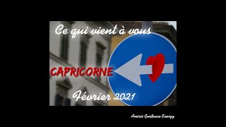 CAPRICORNE | FÉVRIER 2021 | LE MOIS DE TOUS LES POSSIBLES ! | CE QUI VIENT À VOUS