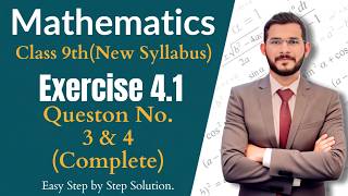 9th Class Math || Exercise 4.1 Question No 3,4 Complete New Book - exercise 4.1 class 9