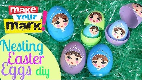 How to: Nesting Easter Eggs